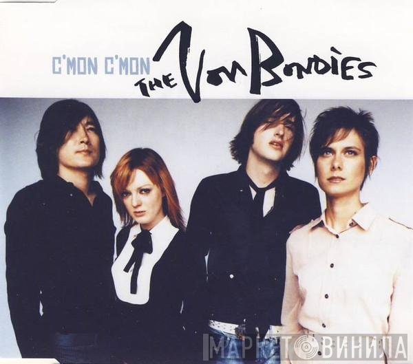 The Von Bondies - C'Mon C'Mon