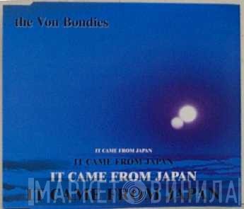 The Von Bondies - It Came From Japan