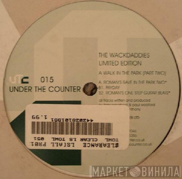 The Wackdaddies - A Walk In The Park (Part Two)