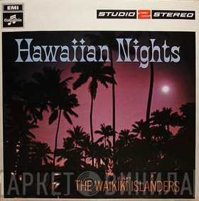 The Waikiki Islanders - Hawaiian Nights
