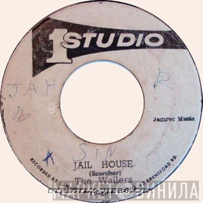 The Wailers / The Boss   - Jail House / Great Muga Ruga