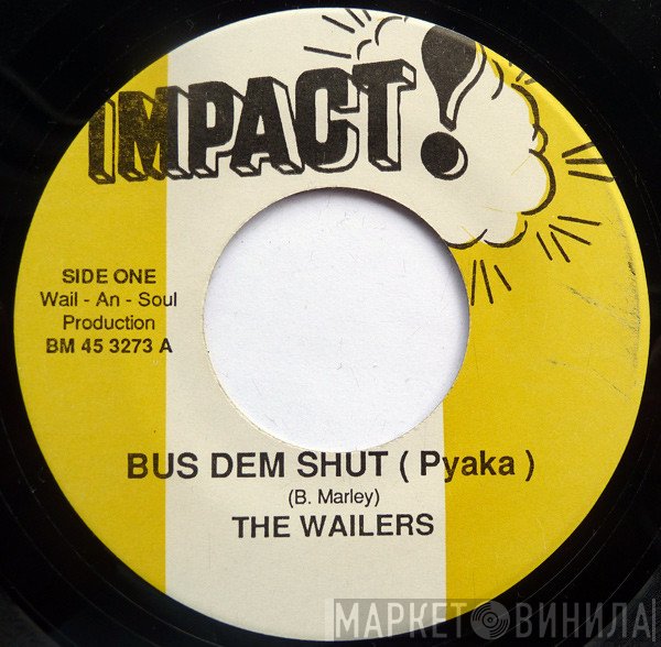 The Wailers - Bus Dem Shut (Pyaka)