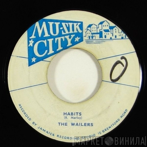 The Wailers  - Habits