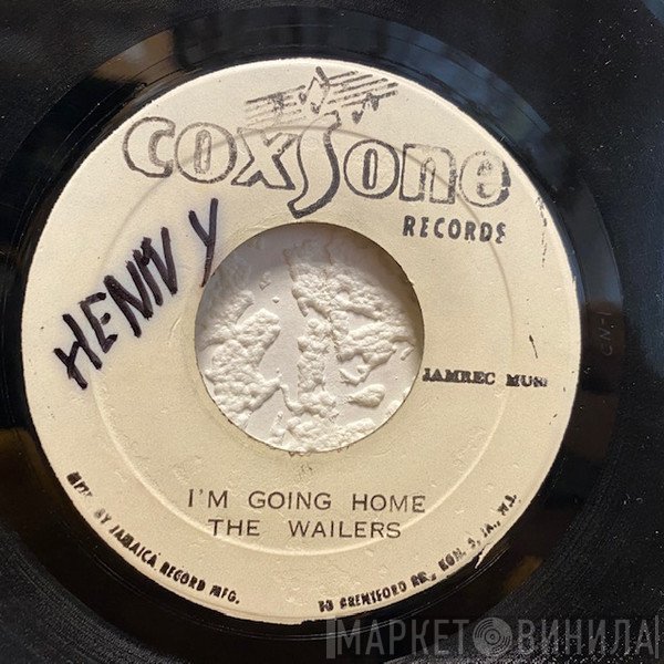 The Wailers - I'm Going Home / It Hurts To Be Alone