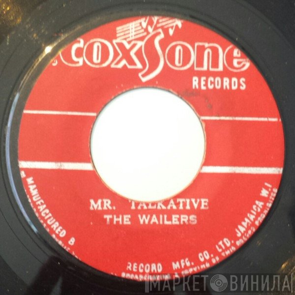 The Wailers - Mr. Talkative / It Hurts To Be Alone