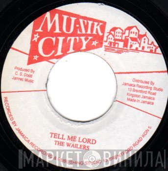 The Wailers  - Tell Me Lord