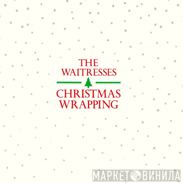 The Waitresses / Charlélie Couture  - Christmas Wrapping