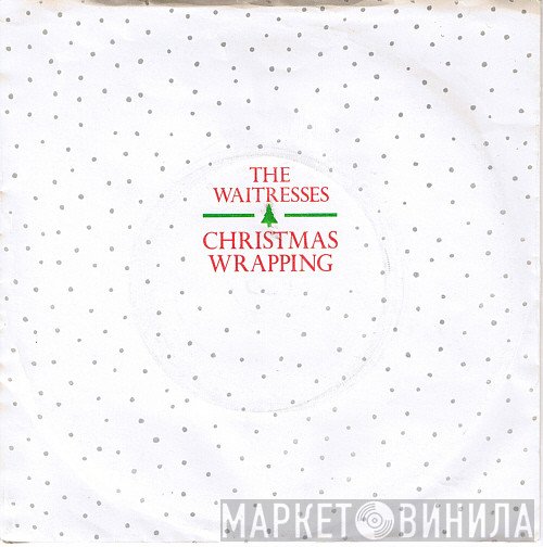 The Waitresses - Christmas Wrapping