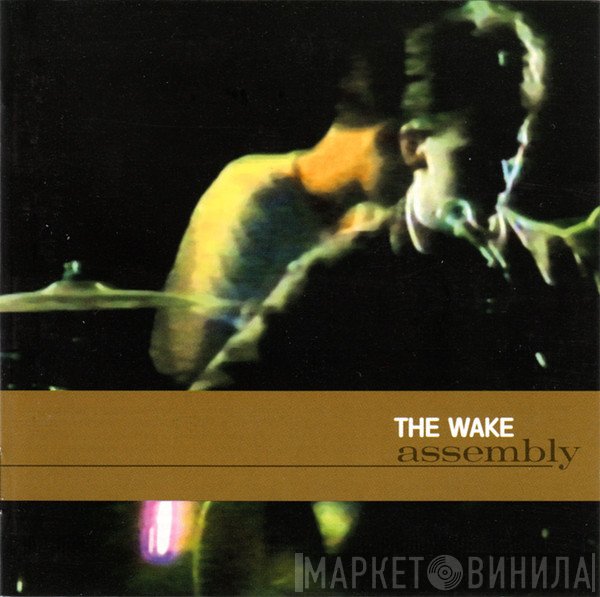 The Wake  - Assembly