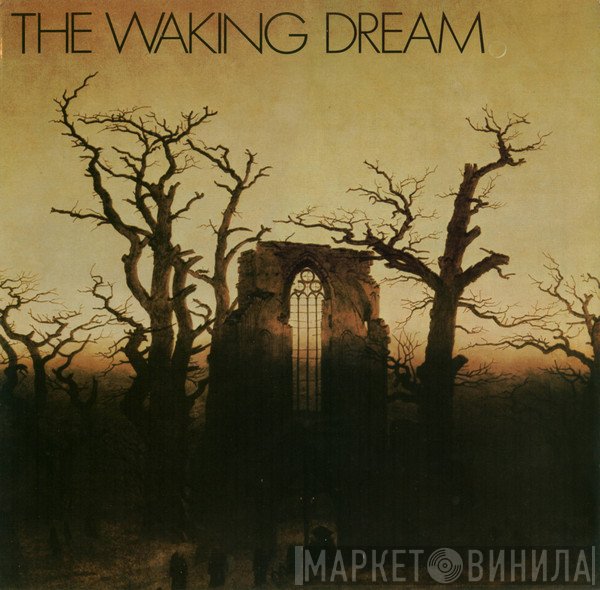  - The Waking Dream