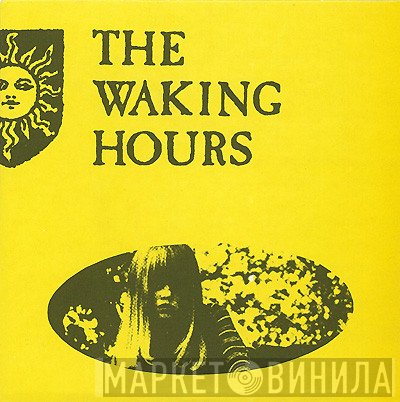 The Waking Hours - What You Don't Know