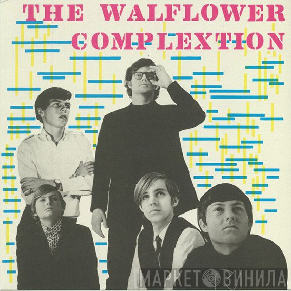 The Walflower Complextion - The Walflower Complextion