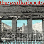 The Walkabouts  - Dead Man Rise