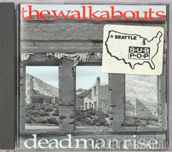The Walkabouts  - Dead Man Rise