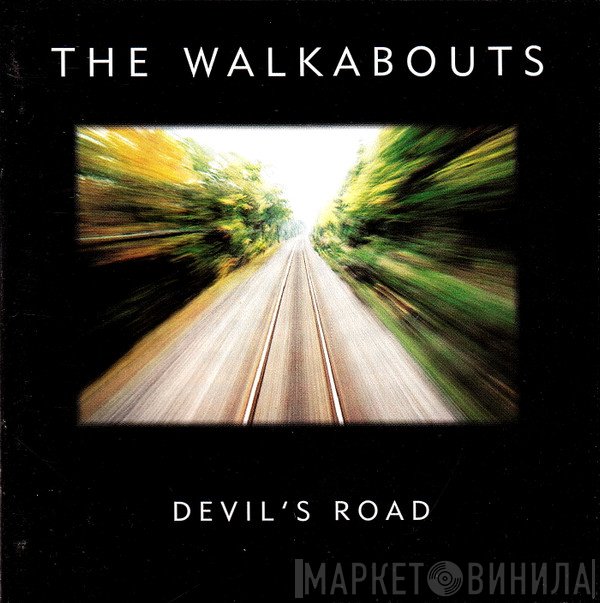 The Walkabouts  - Devil's Road