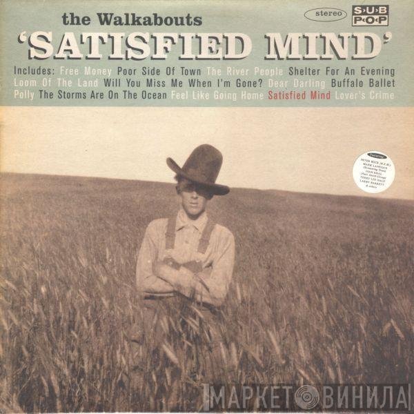 The Walkabouts  - Satisfied Mind