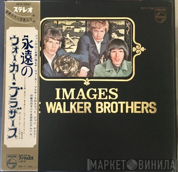The Walker Brothers = The Walker Brothers  - Images = 永遠の