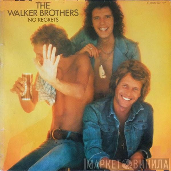 The Walker Brothers  - No Regrets