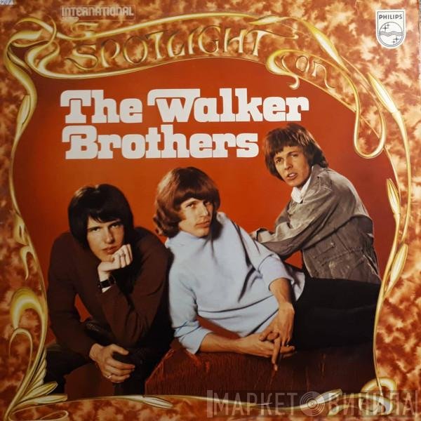 The Walker Brothers - Spotlight On