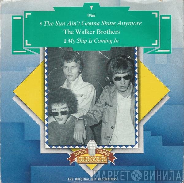 The Walker Brothers - The Sun Ain't Gonna Shine Anymore