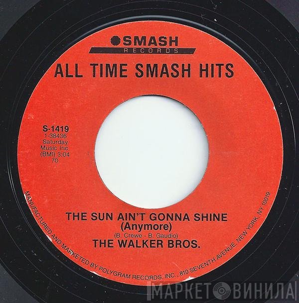 The Walker Brothers - The Sun Ain't Gonna Shine Anymore