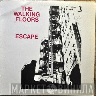 The Walking Floors - Escape