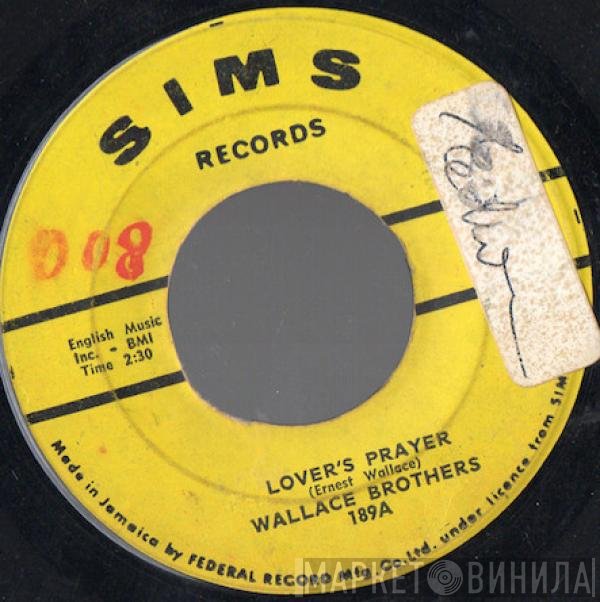The Wallace Brothers - Lover's Prayer / Love Me Like I Love You