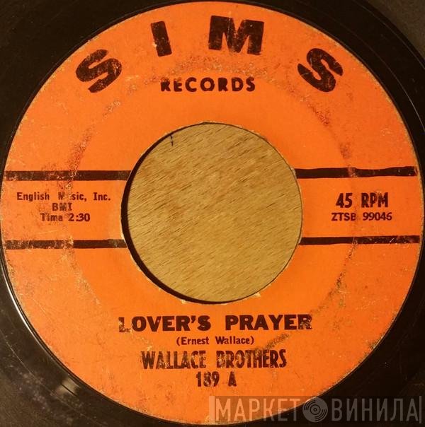 The Wallace Brothers - Lover's Prayer / Love Me Like I Love You