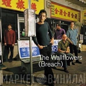 The Wallflowers  - (Breach)