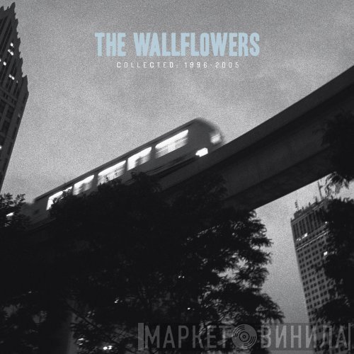The Wallflowers  - Collected: 1996-2005