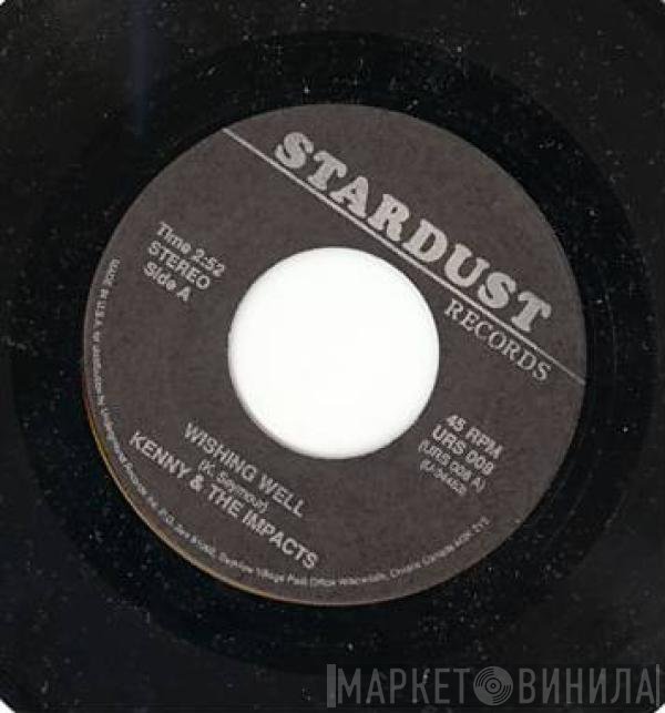 The Wanderers , Kenny And The Impacts - Wishing Well / You Can't Run Away From Love