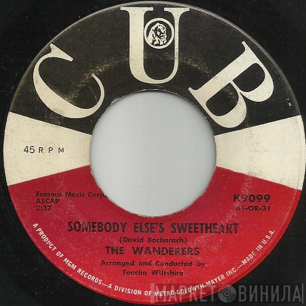 The Wanderers  - Somebody Else's Sweetheart / She Wears My Ring