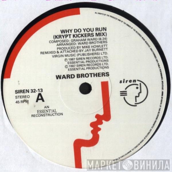 The Ward Brothers - Why Do You Run?