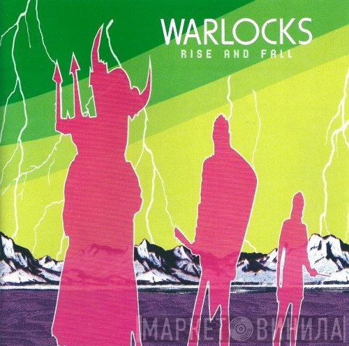 The Warlocks  - Rise And Fall