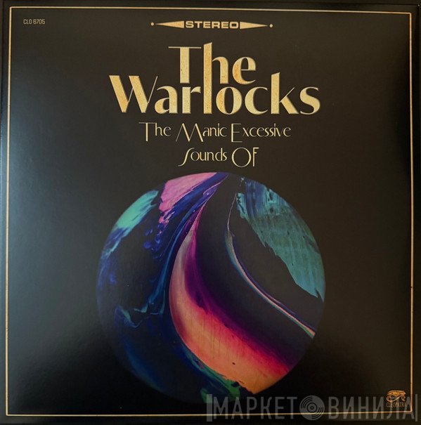 The Warlocks - The Manic Excessive Sounds Of