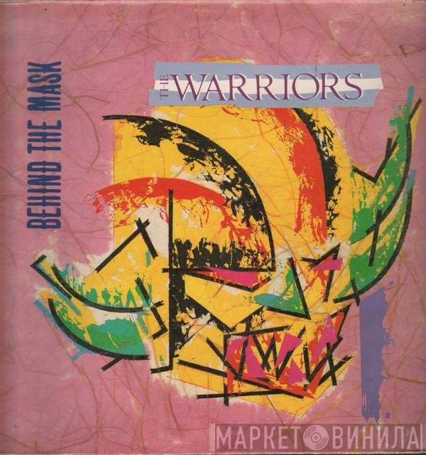 The Warriors  - Behind The Mask