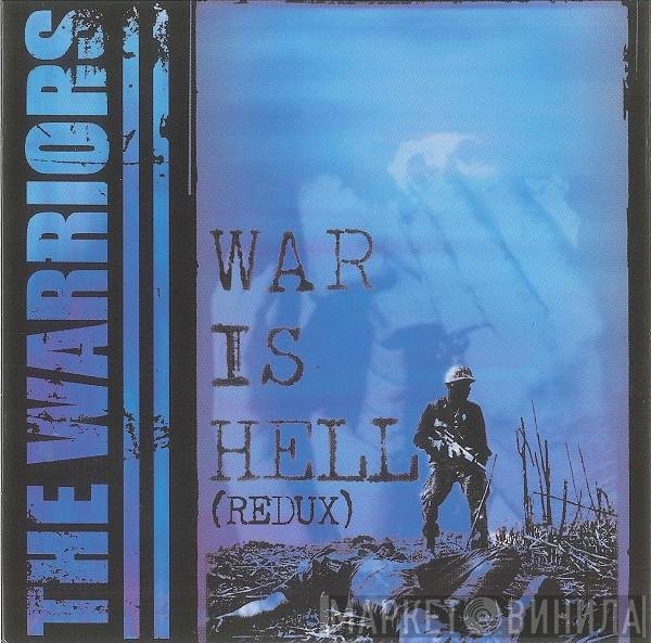 The Warriors  - War Is Hell (Redux)
