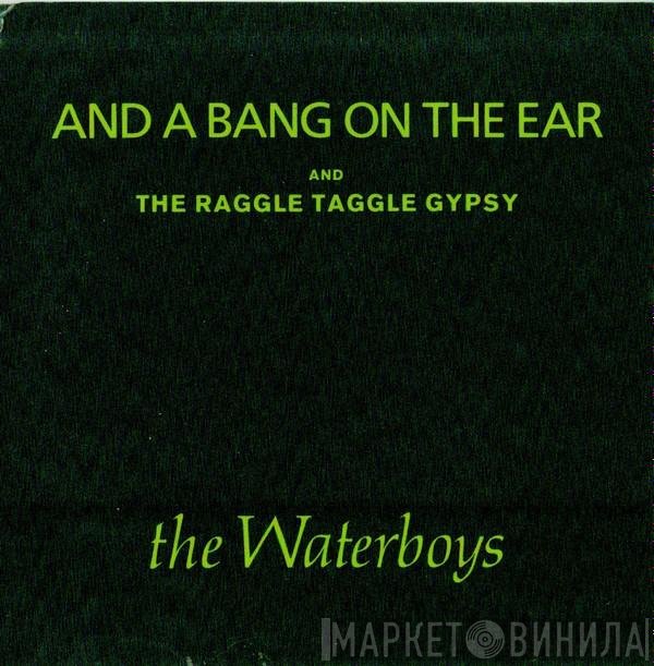 The Waterboys - And A Bang On The Ear