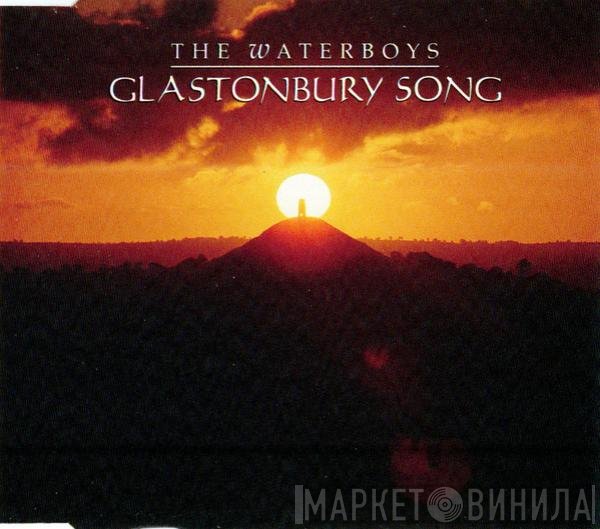 The Waterboys - Glastonbury Song