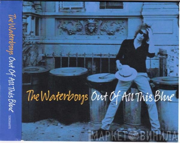 The Waterboys - Out Of All This Blue