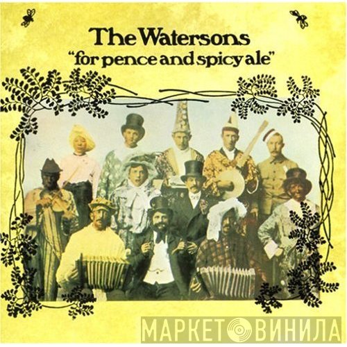 The Watersons - For Pence And Spicy Ale