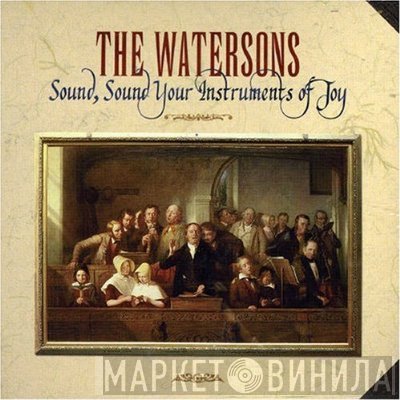 The Watersons - Sound, Sound Your Instruments Of Joy
