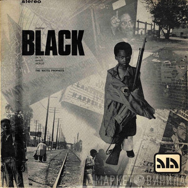 The Watts Prophets - Rappin' Black In A White World