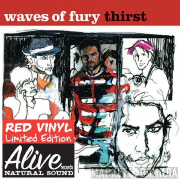 The Waves Of Fury - Thirst