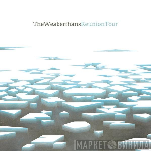 The Weakerthans  - Reunion Tour