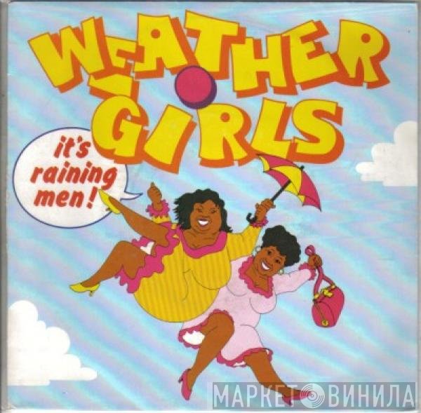 The Weather Girls  - It's Raining Men