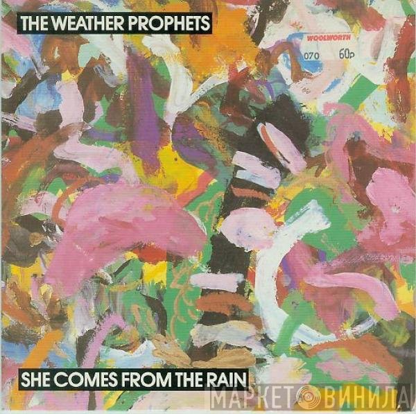 The Weather Prophets - She Comes From The Rain