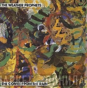 The Weather Prophets - She Comes From The Rain
