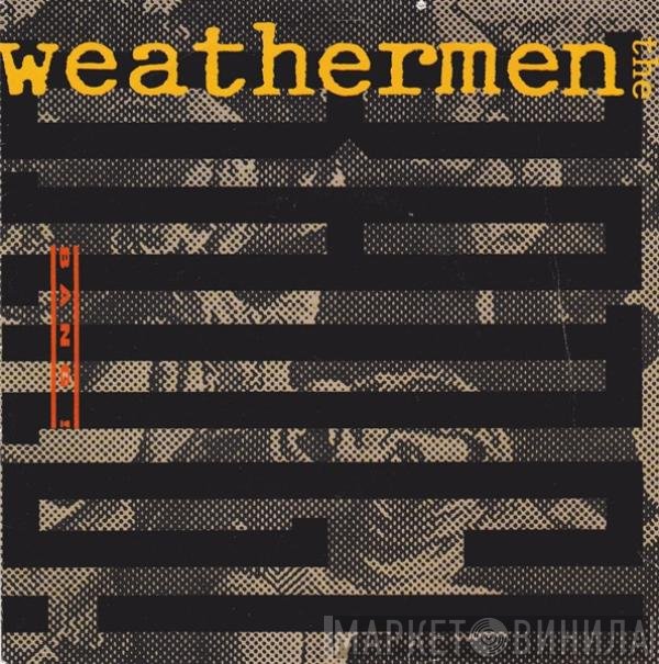 The Weathermen  - Bang!