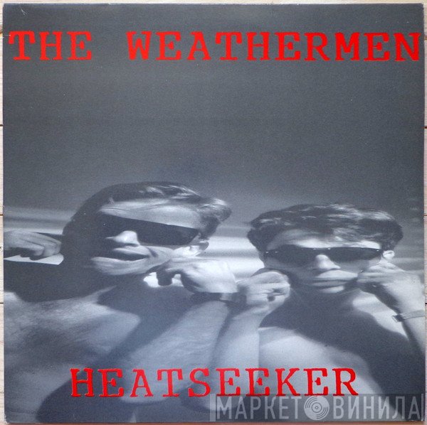 The Weathermen  - Heatseeker